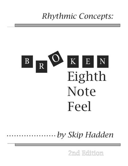 Cover page of the book Broken Eighth Note Feel by Skip Hadden