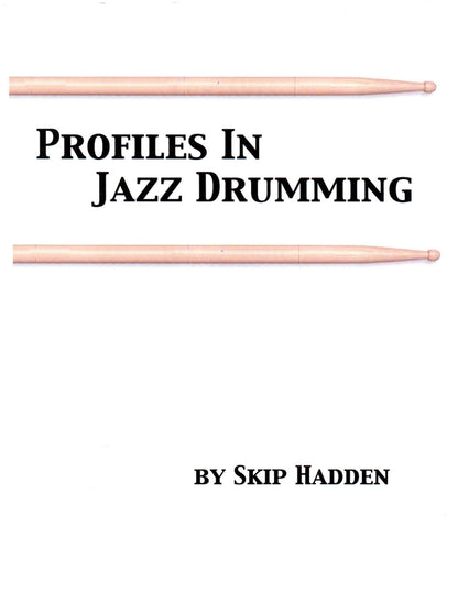 Cover of the book Profiles in Jazz Drumming by Skip Hadden